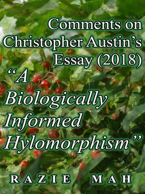 cover image of Comments on Christopher Austin's Essay (2018) "A Biologically Informed Hylomorphism"